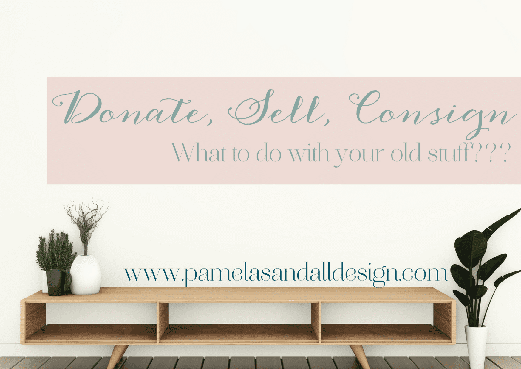 Donate, sell, consign – oh my!